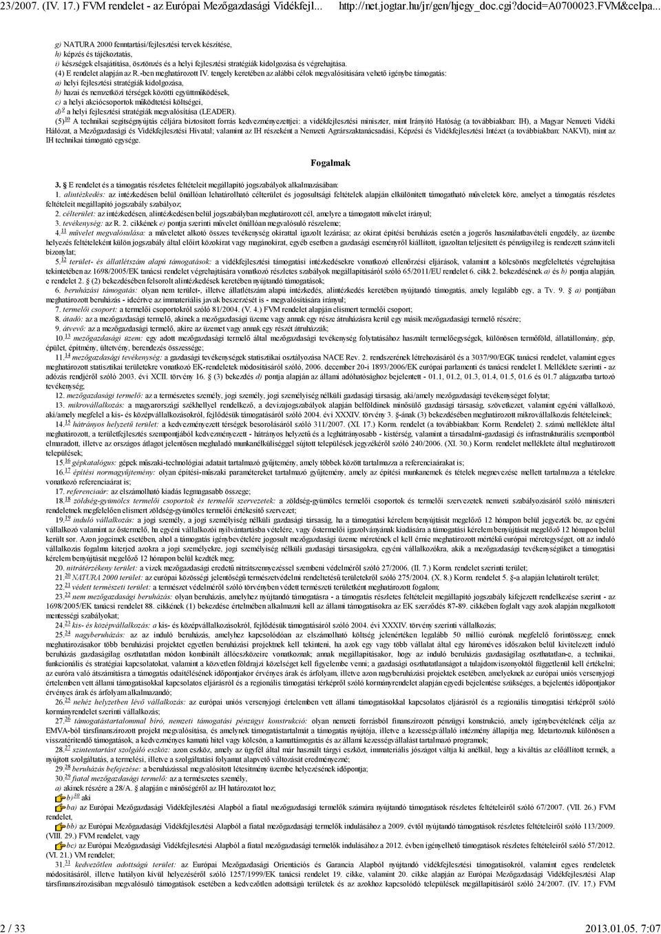 (4) E rendelet alapján az R.-ben meghatározott IV.