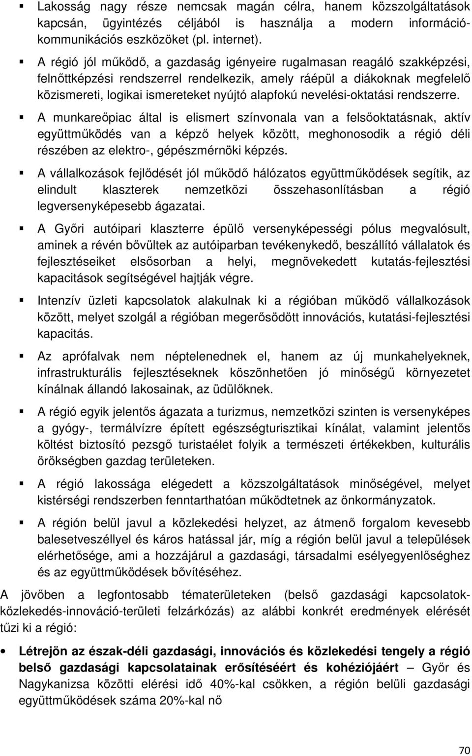 nevelési-oktatási rendszerre.