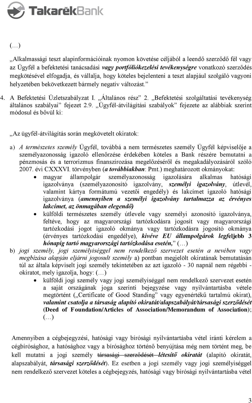 Befektetési szolgáltatási tevékenység általános szabályai fejezet 2.9.