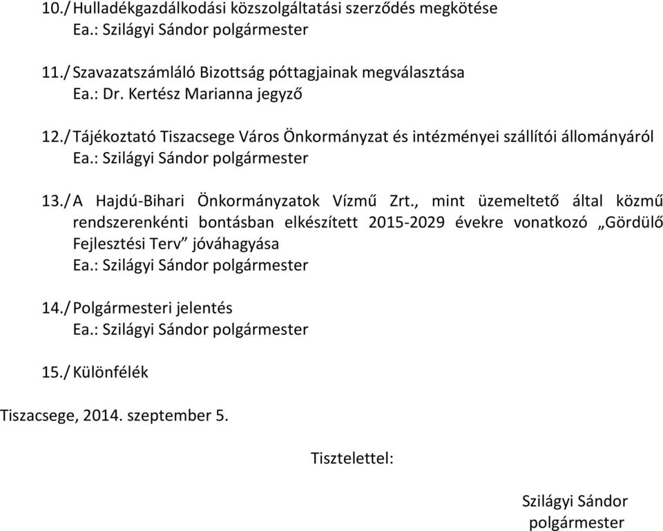 / A Hajdú-Bihari Önkormányzatok Vízmű Zrt.