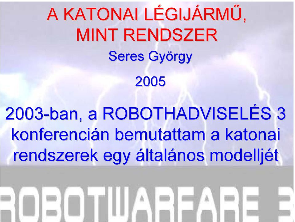 ROBOTHADVISELÉS 3 konferencián