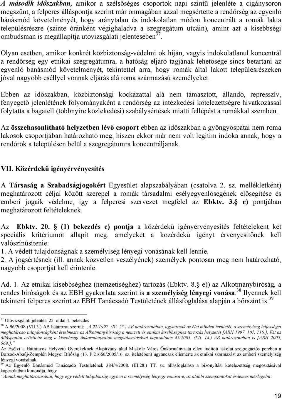 utóvizsgálati jelentésében 37.