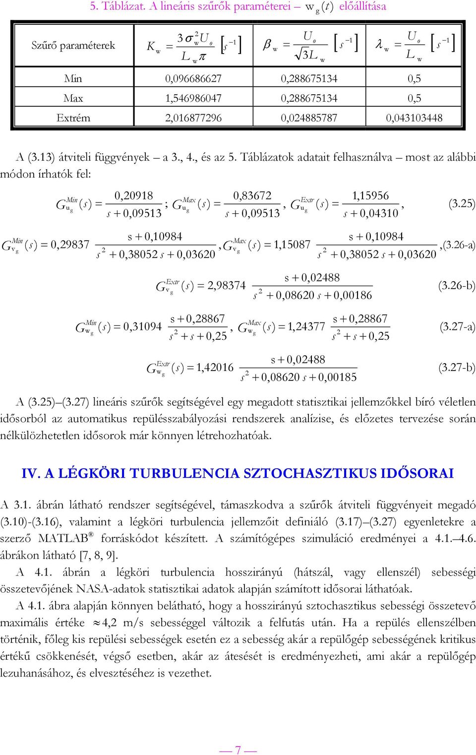 0,04303448 3 A (3.3) átiteli füények a 3., 4., és az 5.