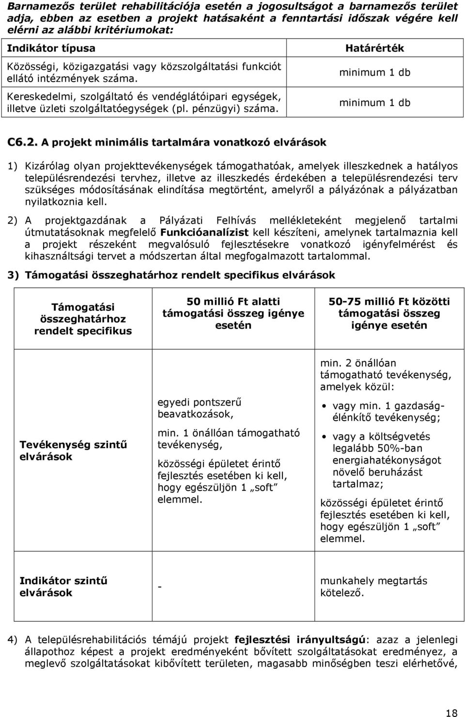 Határérték minimum 1 db minimum 1 db C6.2.
