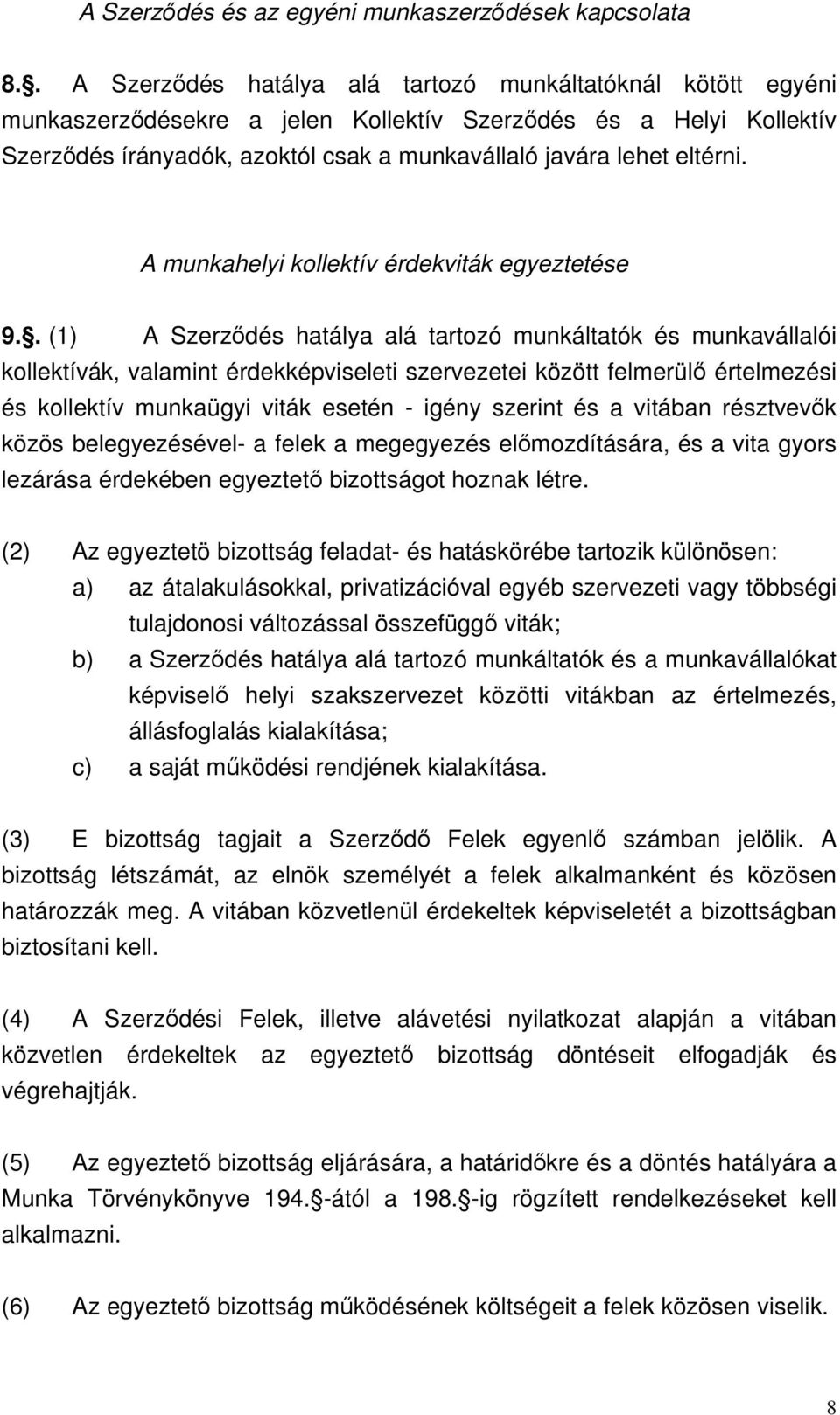 A munkahelyi kollektív érdekviták egyeztetése 9.