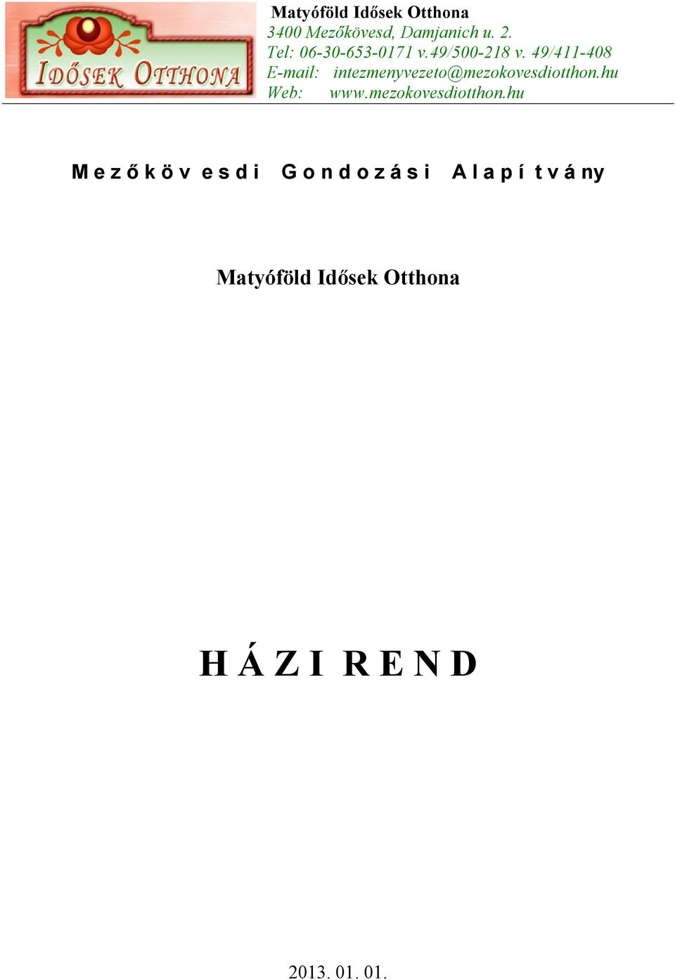 ny Matyóföld Idősek Otthona