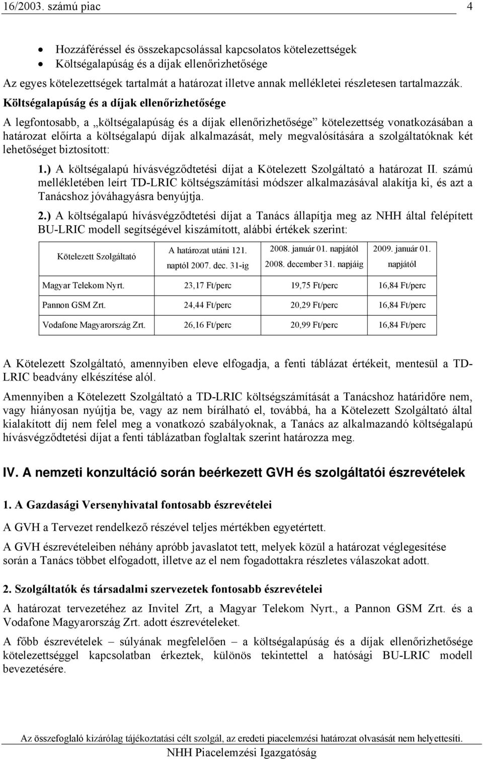 részletesen tartalmazzák.