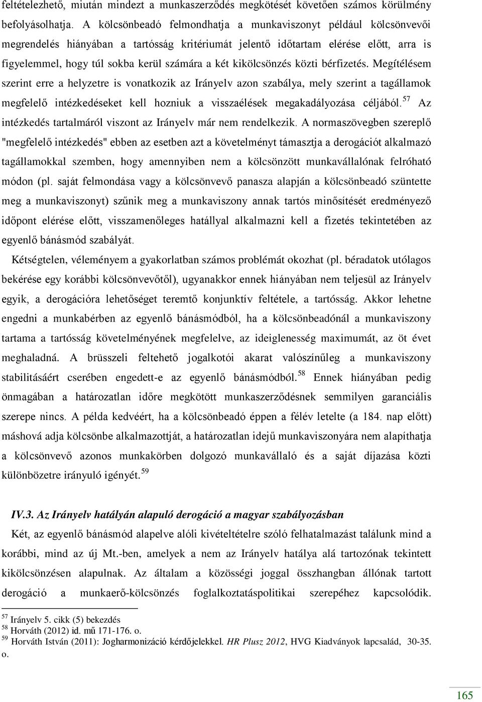kikölcsönzés közti bérfizetés.