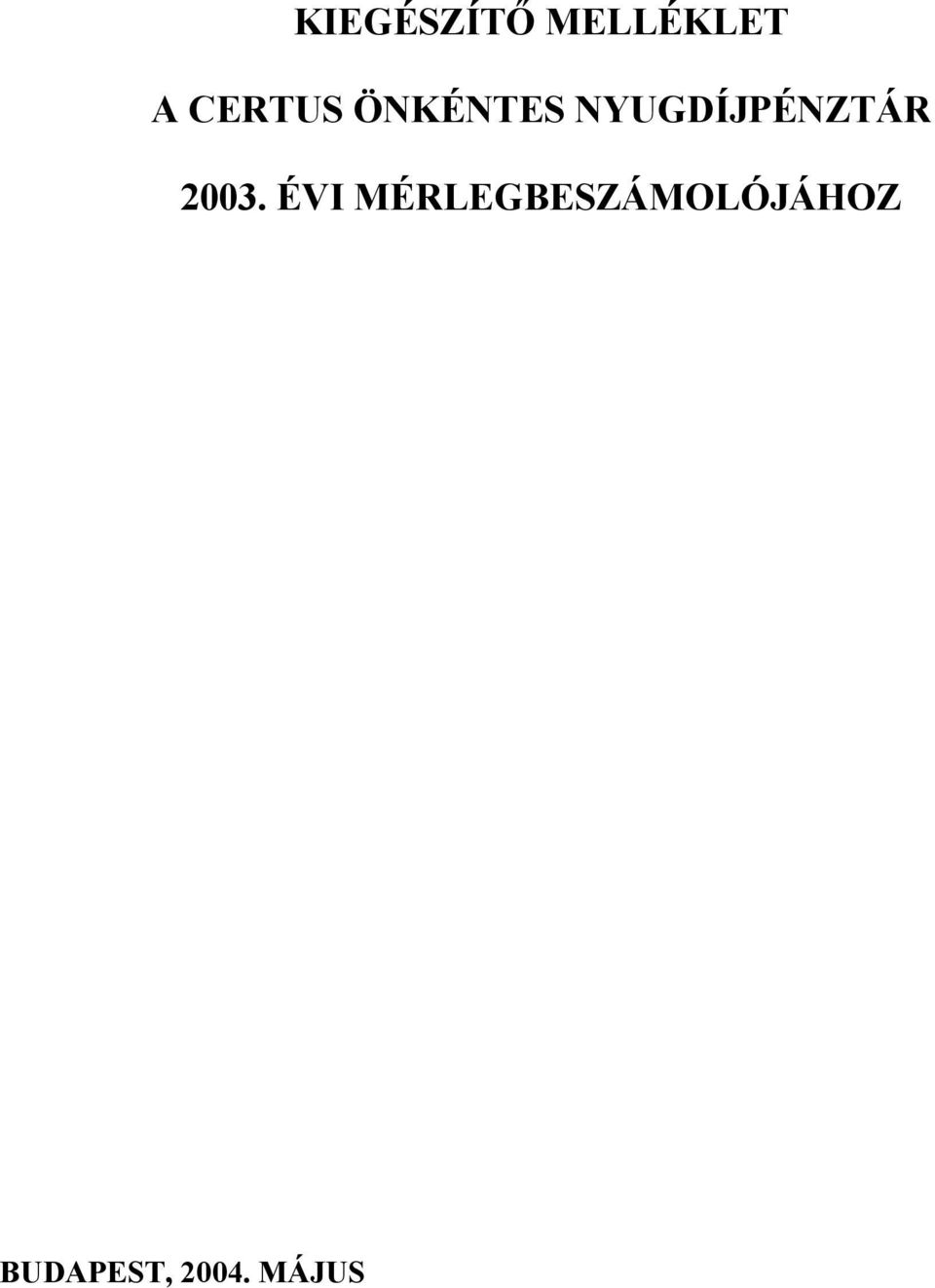 NYUGDÍJPÉNZTÁR 2003.