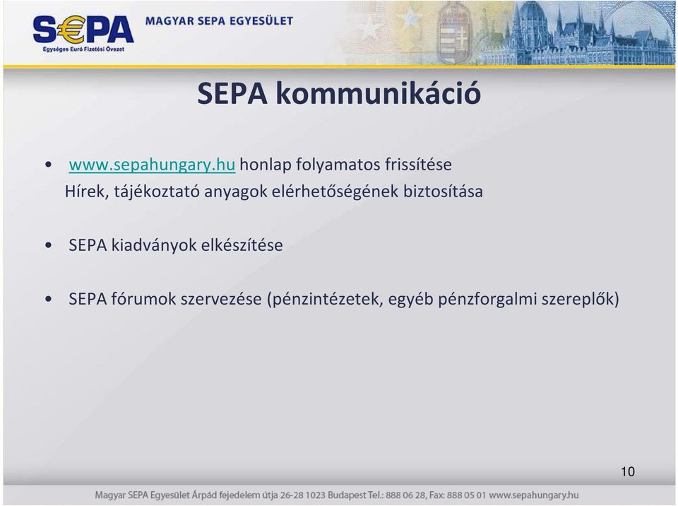 anyagok elérhetőségének biztosítása SEPA kiadványok