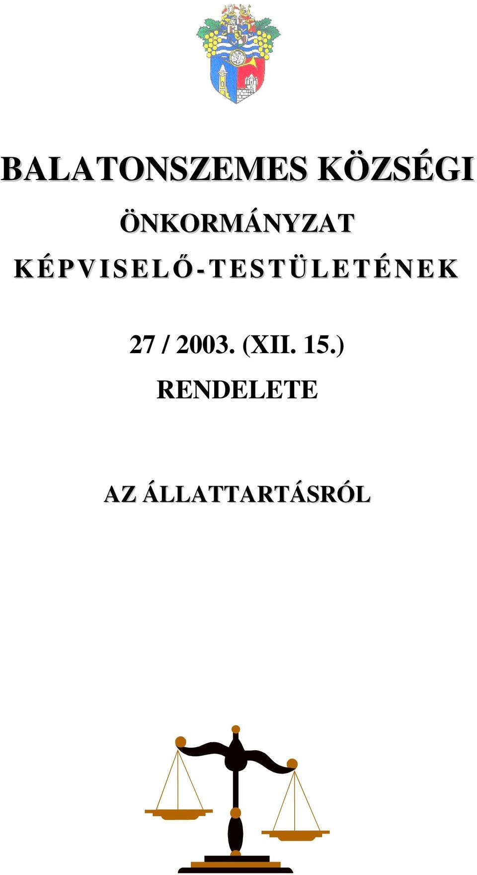 ÉPVISELŐ-TESTÜLETÉNEK 27 /