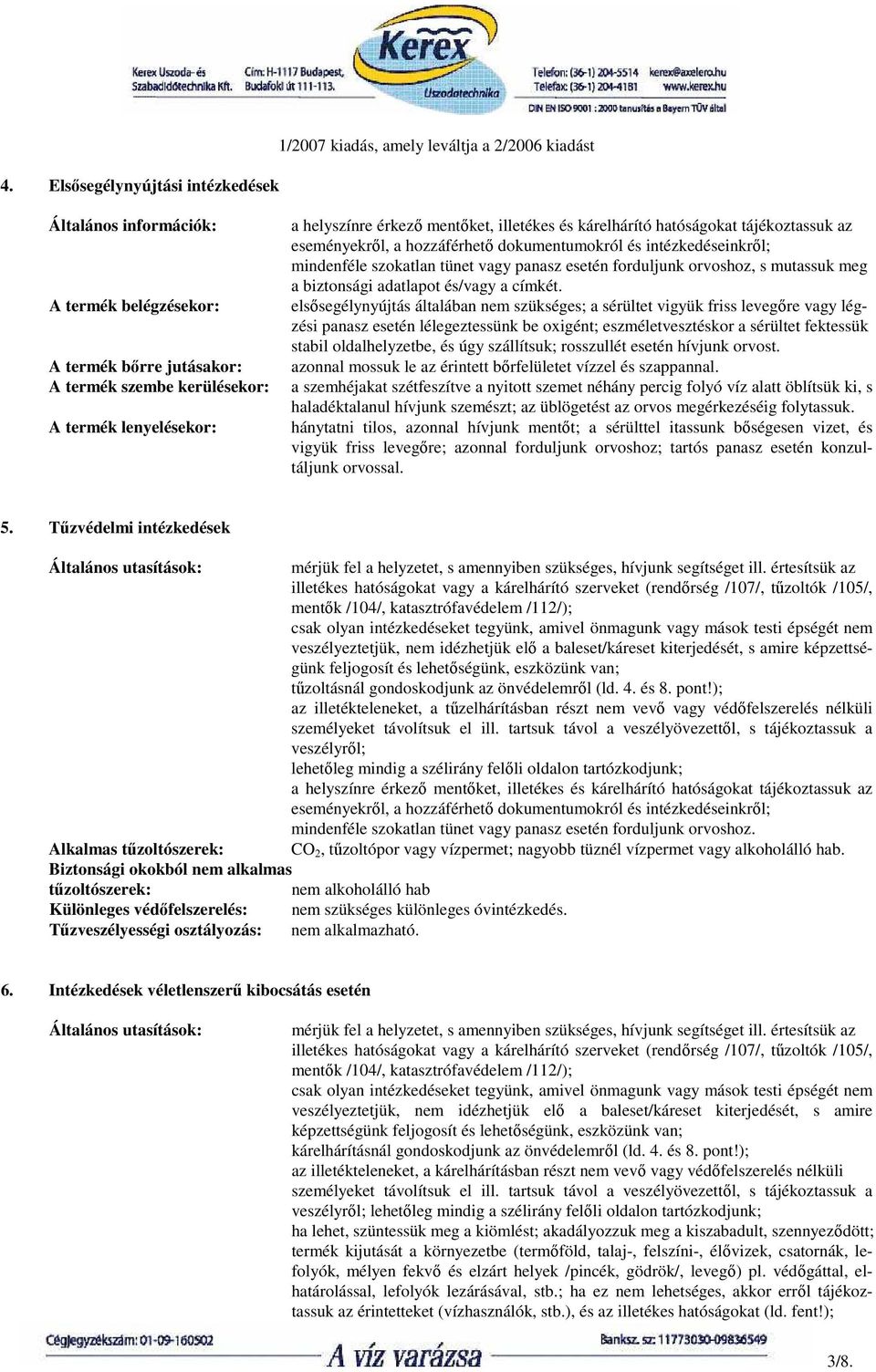 biztonsági adatlapot és/vagy a címkét.