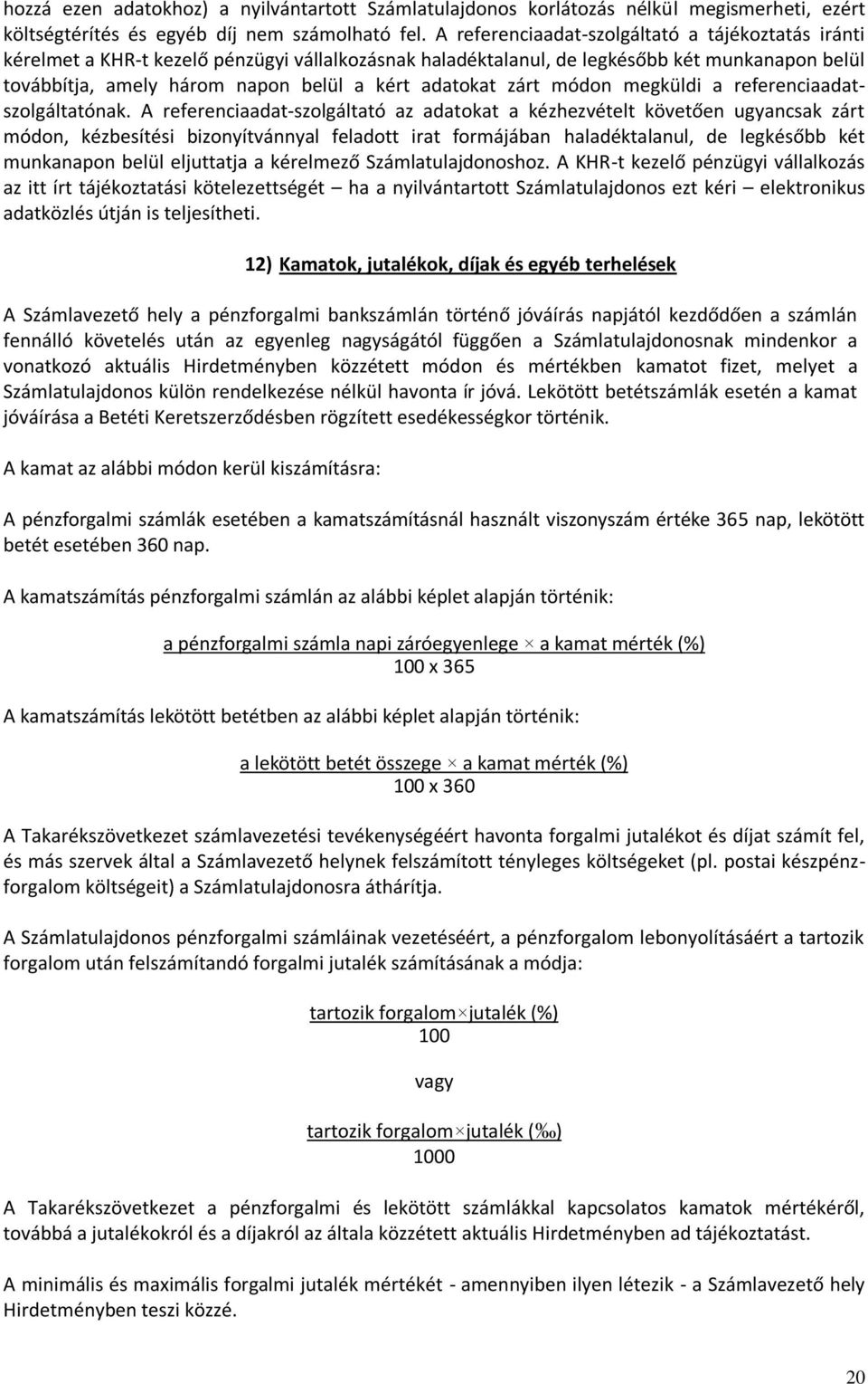 adatokat zárt módon megküldi a referenciaadatszolgáltatónak.