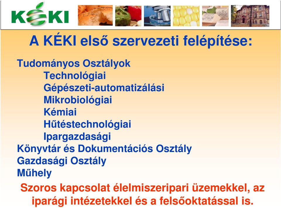 Ipargazdasági Könyvtár és Dokumentációs Osztály Gazdasági Osztály Műhely