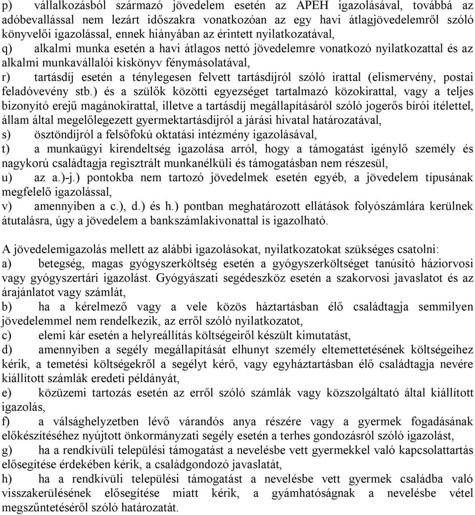 felvett tartásdíjról szóló irattal (elismervény, postai feladóvevény stb.