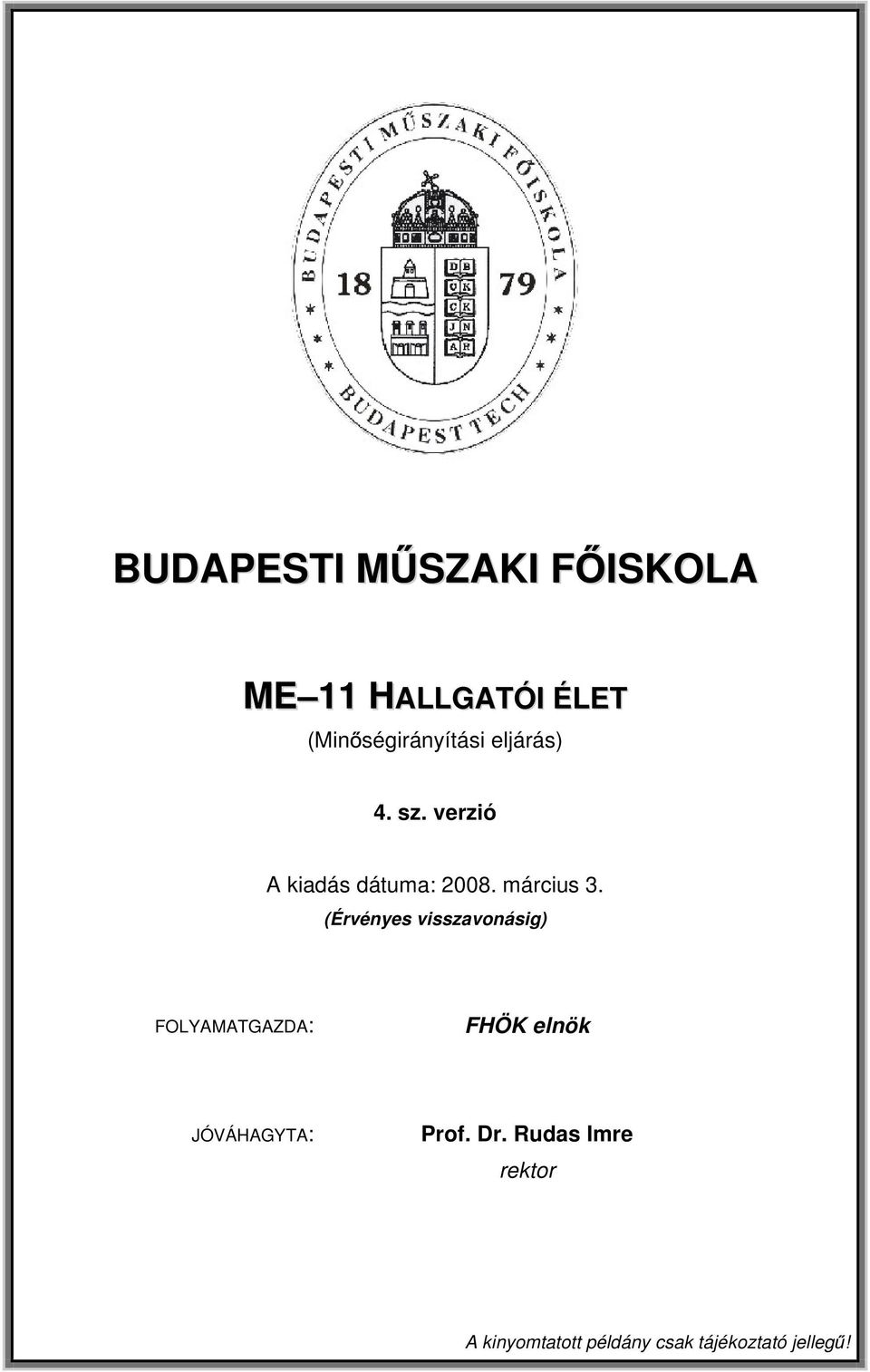 verzió A kiadás dátuma: 2008. március 3.