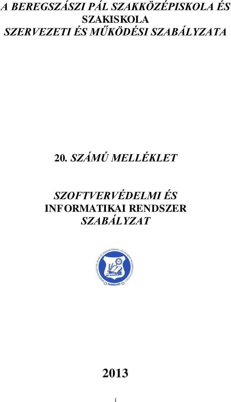 SZABÁLYZATA 20.