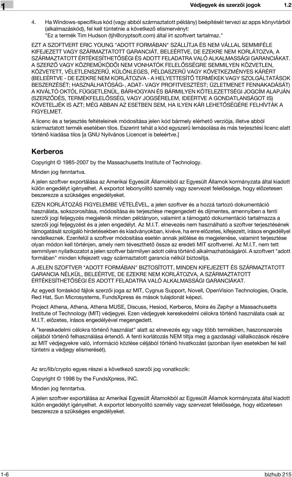 (tjh@cryptsoft.com) által írt szoftvert tartalmaz.