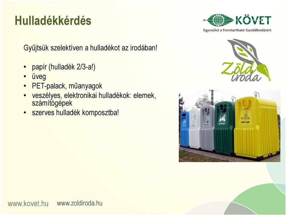 ) üveg PET-palack, műanyagok veszélyes,