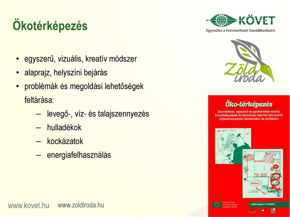 megoldási lehetőségek feltárása: levegő-, víz- és