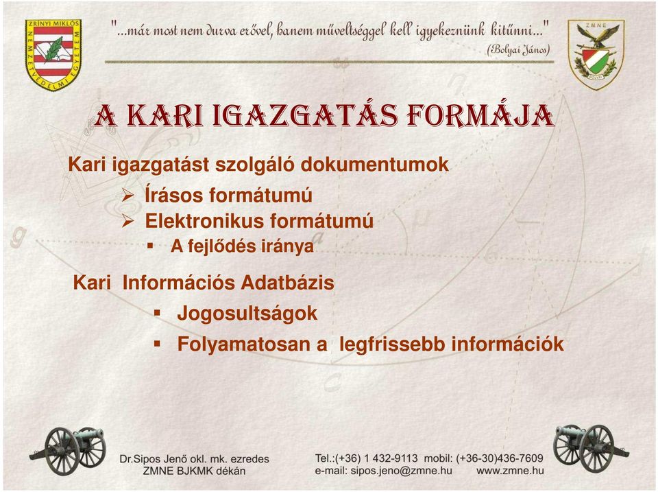 formátumú A fejlıdés iránya Kari Információs