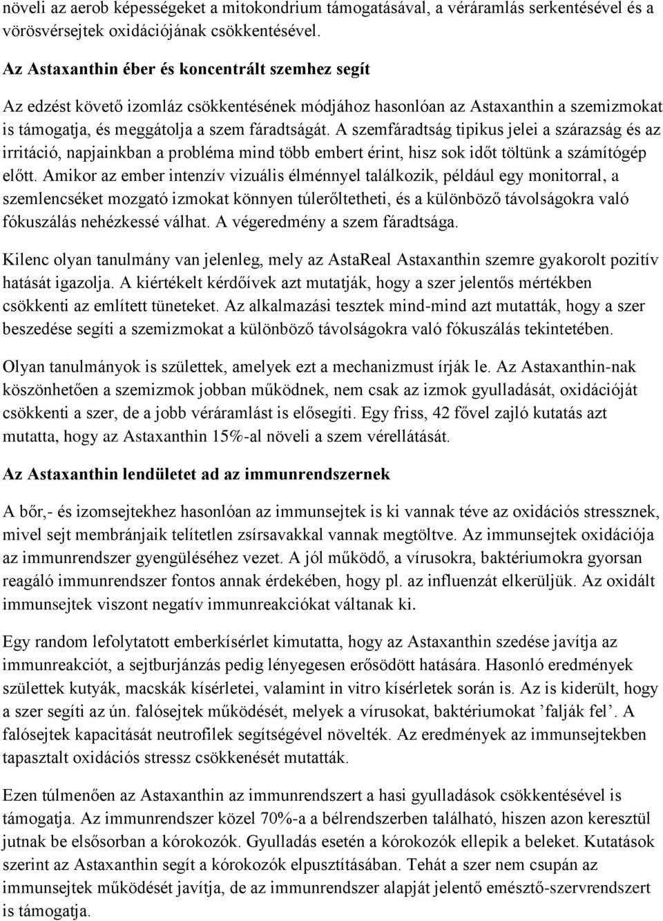 A szemfáradtság tipikus jelei a szárazság és az irritáció, napjainkban a probléma mind több embert érint, hisz sok időt töltünk a számítógép előtt.