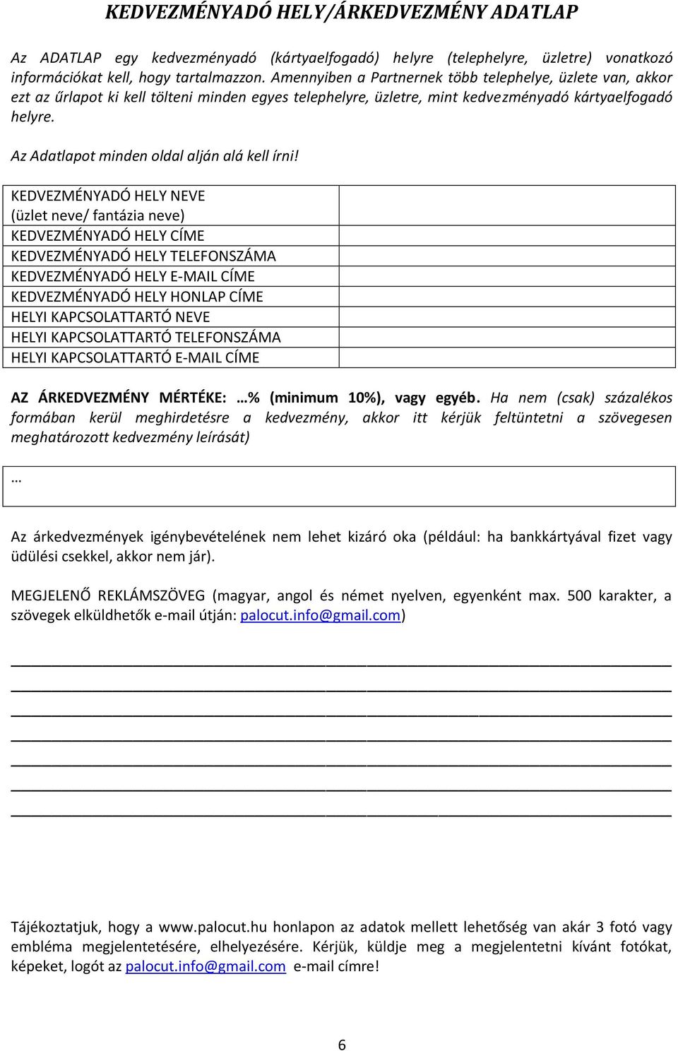 Az Adatlapot minden oldal alján alá kell írni!