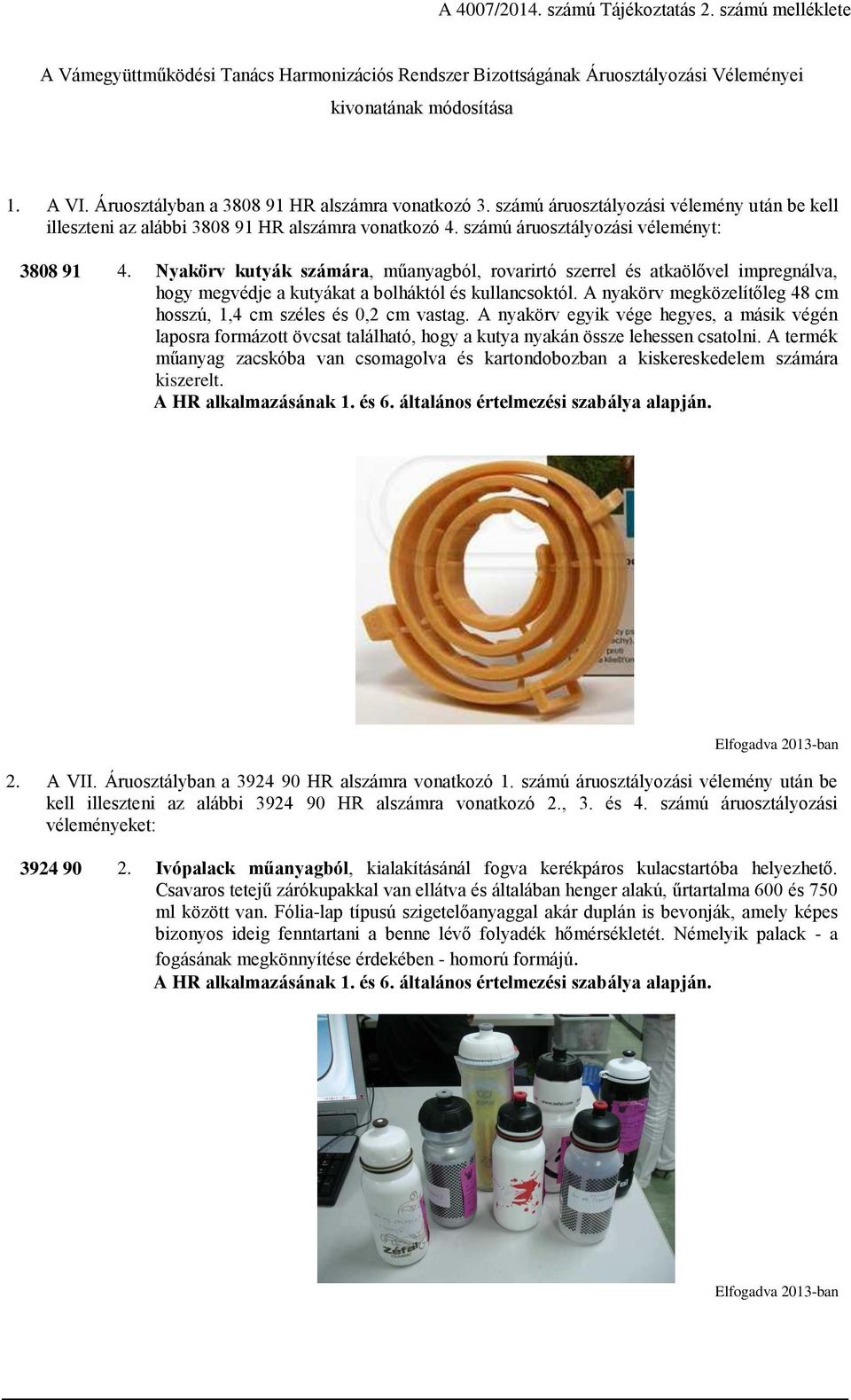 Nyakörv kutyák számára, műanyagból, rovarirtó szerrel és atkaölővel impregnálva, hogy megvédje a kutyákat a bolháktól és kullancsoktól.