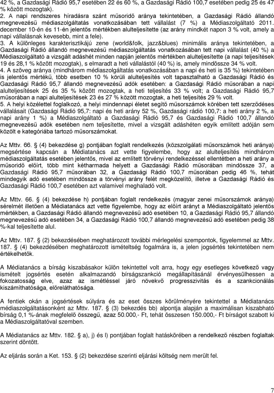 és 47 % között mozogtak). 2.