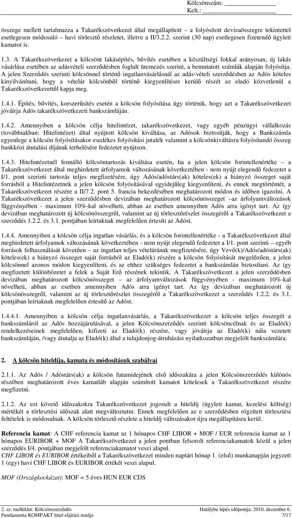 nap) esetlegesen fizetendı ügyleti kamatot is. 1.3.