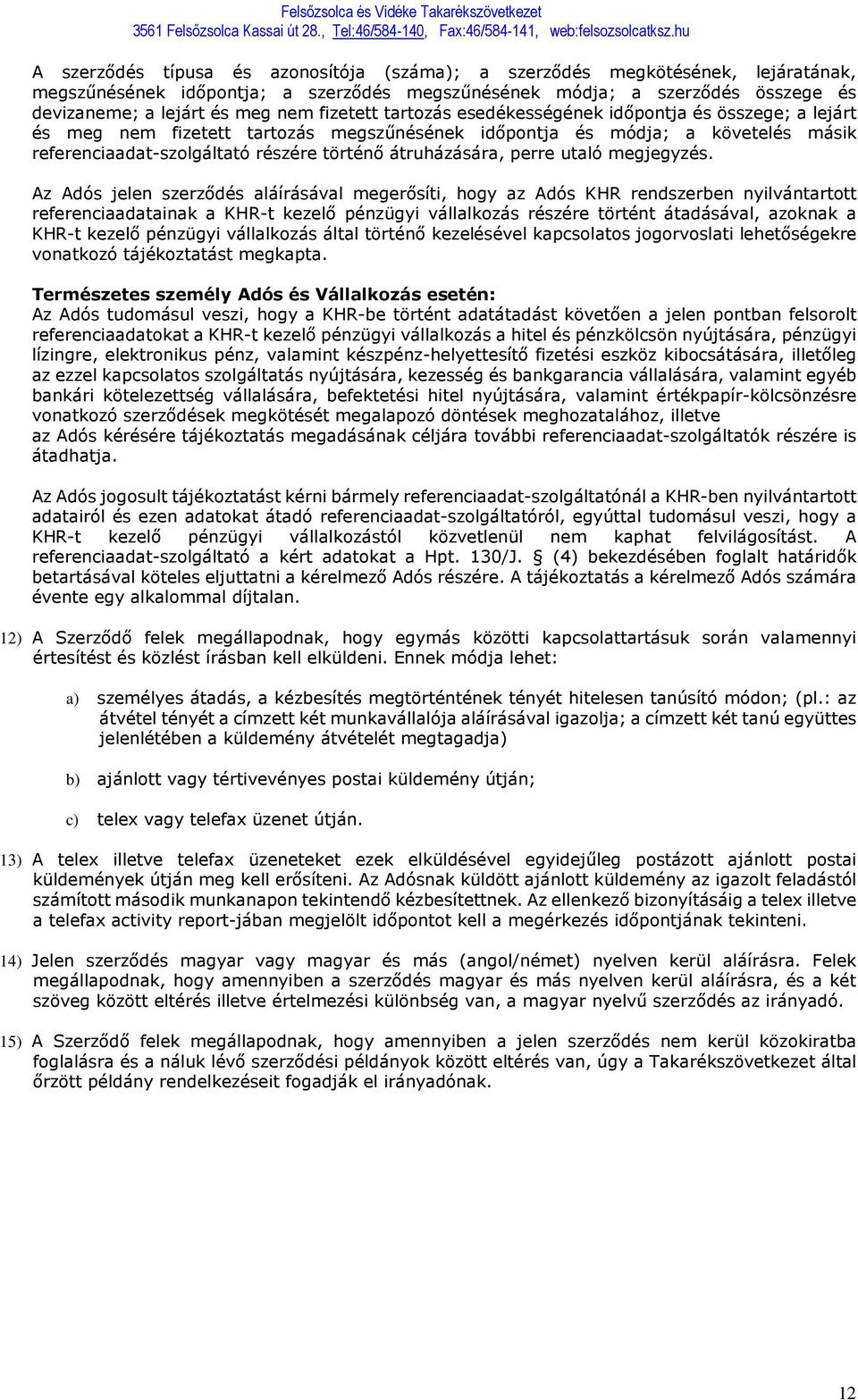 átruházására, perre utaló megjegyzés.