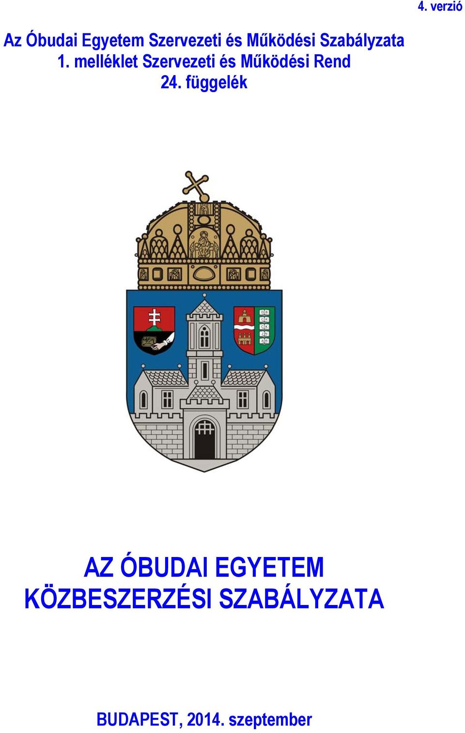 melléklet Szervezeti és Működési Rend 24.