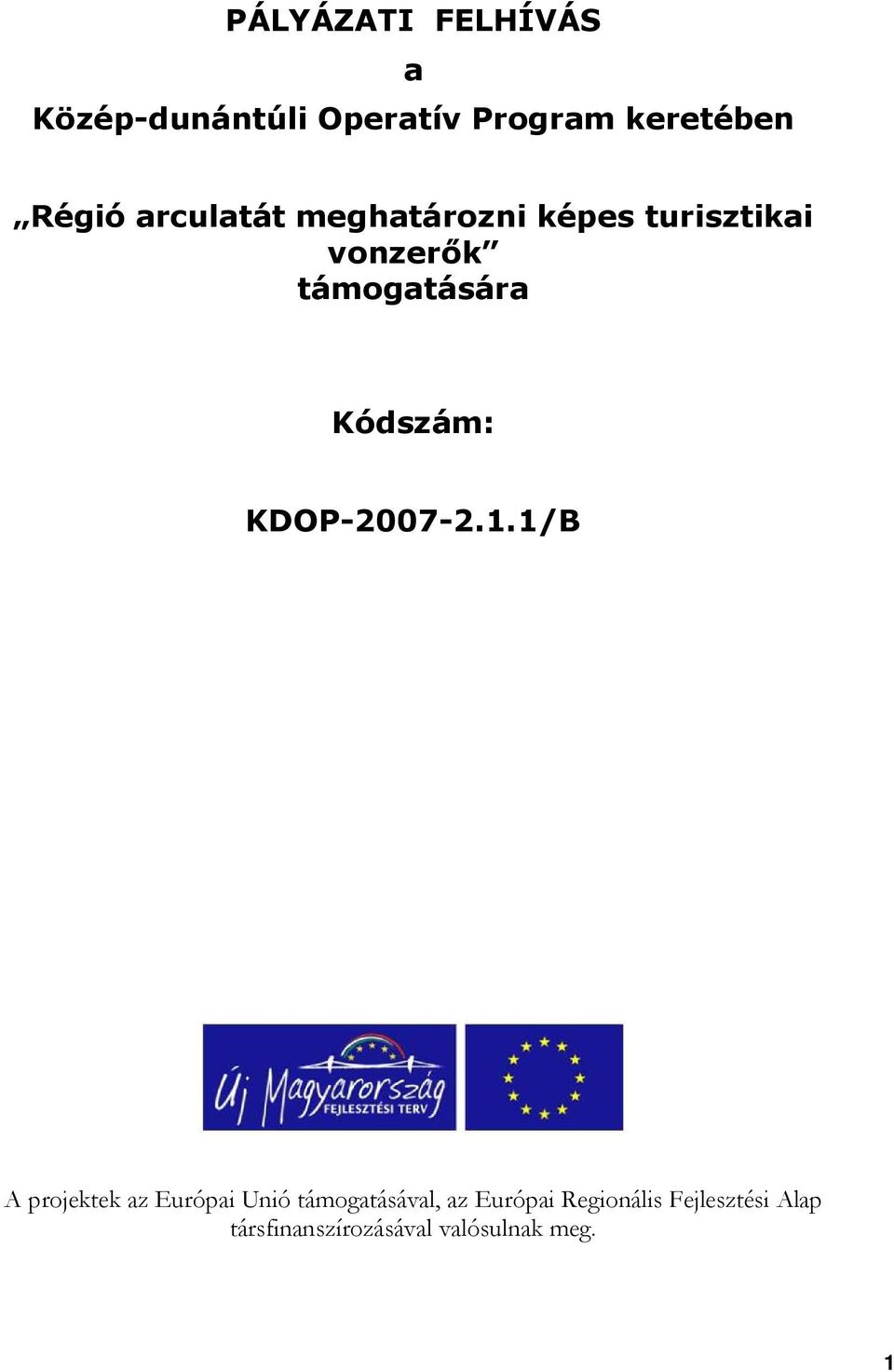 Kódszám: KDOP-2007-2.1.