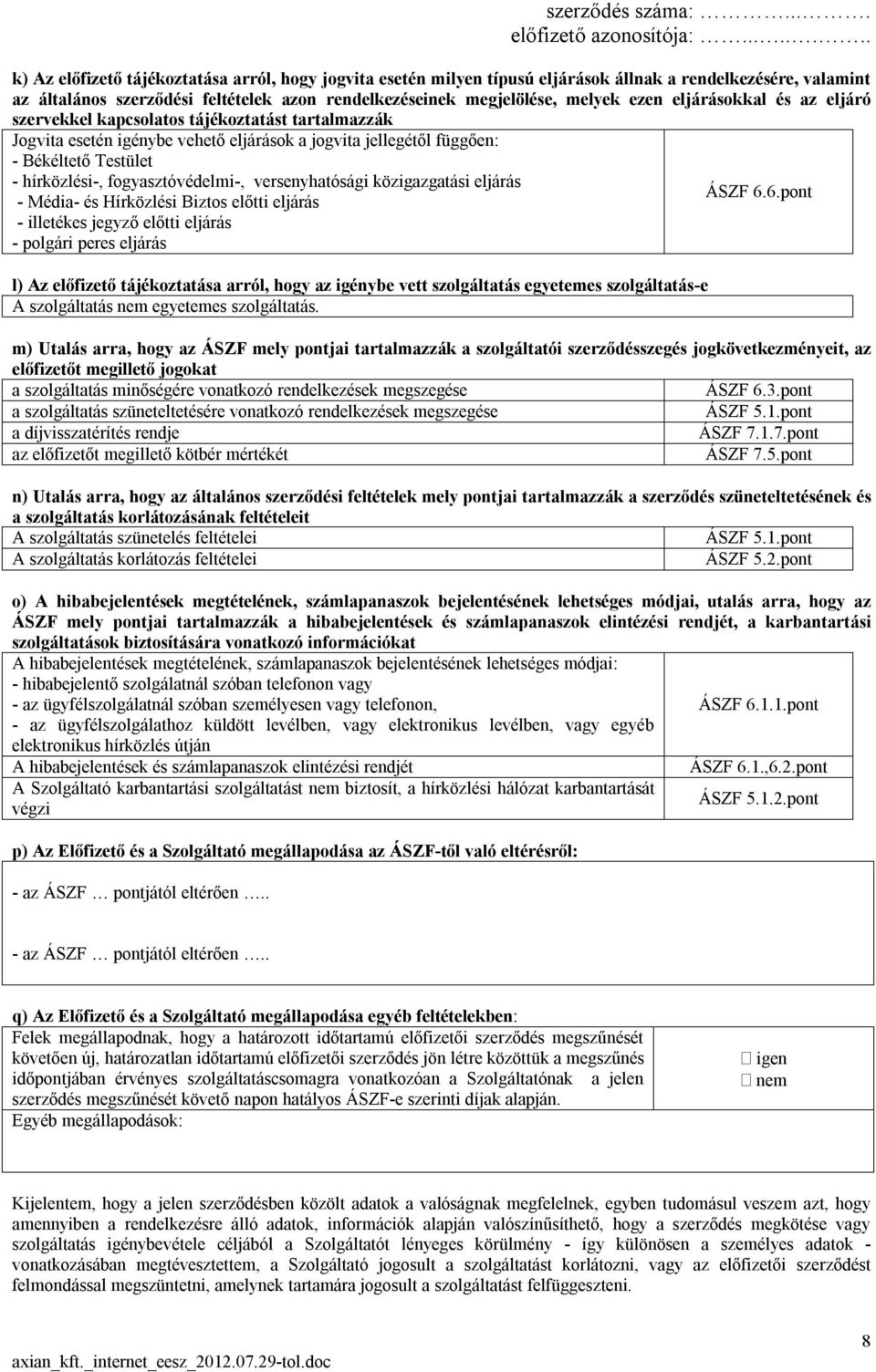 fogyasztóvédelmi-, versenyhatósági közigazgatási eljárás ÁSZF 6.