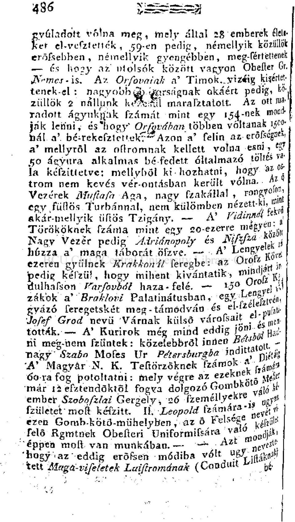 Az ott ma- 1 rndott ágyukrjak fzámát mint egy 154-nek mondjak lenni, és "hogy Orfovdban többen voltának 1500- nál a' bé-rekefztett.