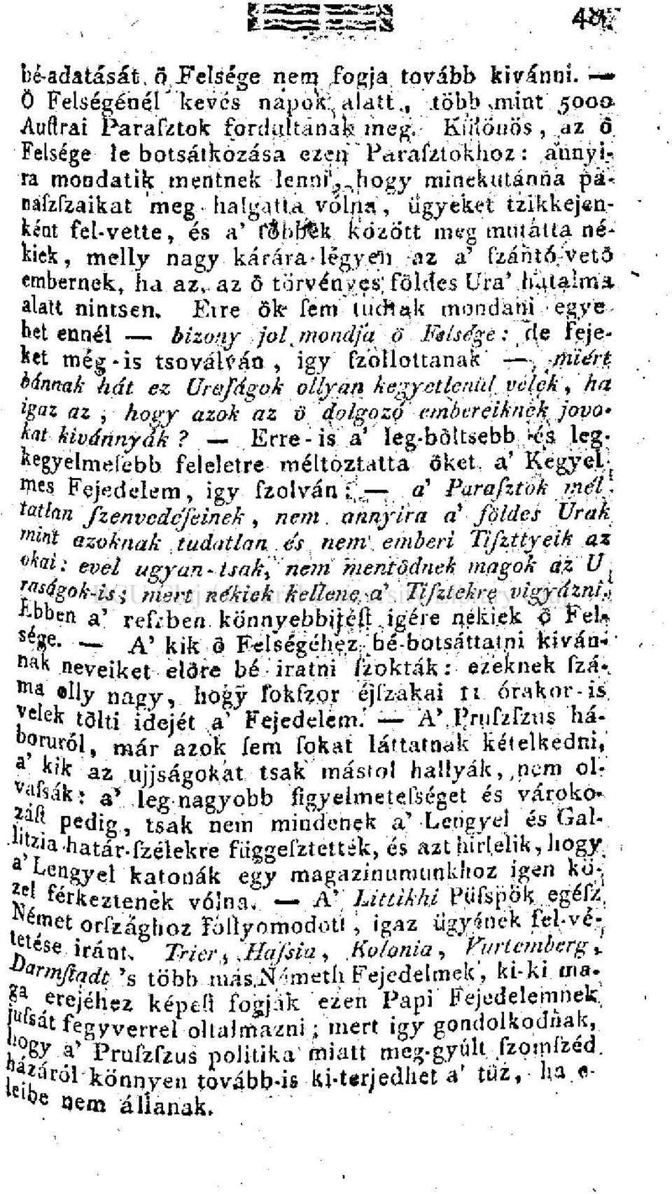 - ként fel-vette, és a' i'&hl&k között meg mutatta nékiek, melly nagy kárára-légyrti az a' fzáhtó.'vetd embernek, ha az, az ö törvényes; földes Ura'.hatalma, alatt nintsen.