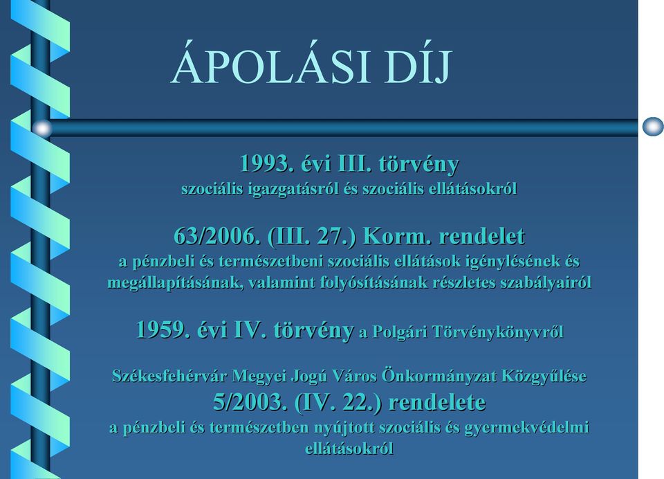 részletes r szabályair lyairól 1959. évi IV.