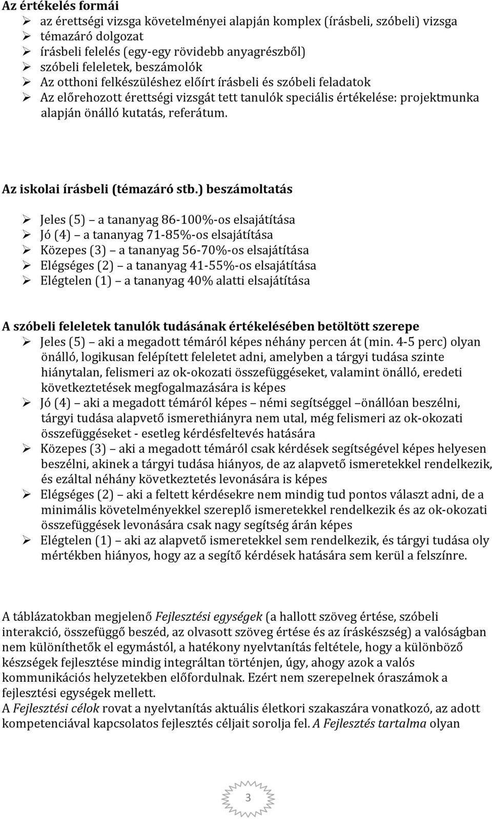 Az iskolai írásbeli (témazáró stb.