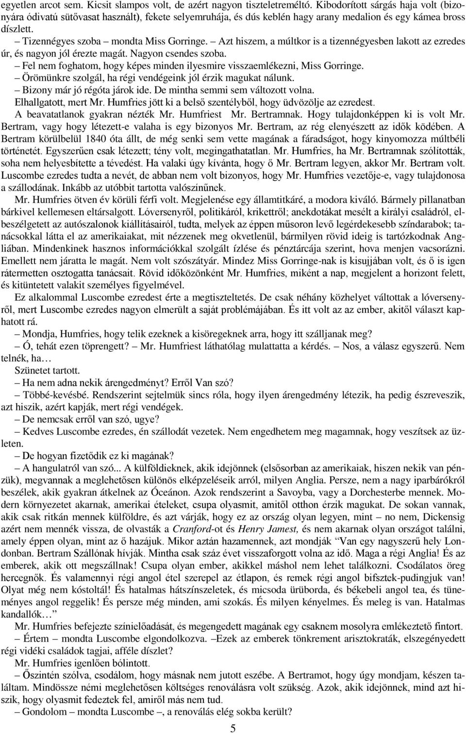 Randevú krokodil kannák
