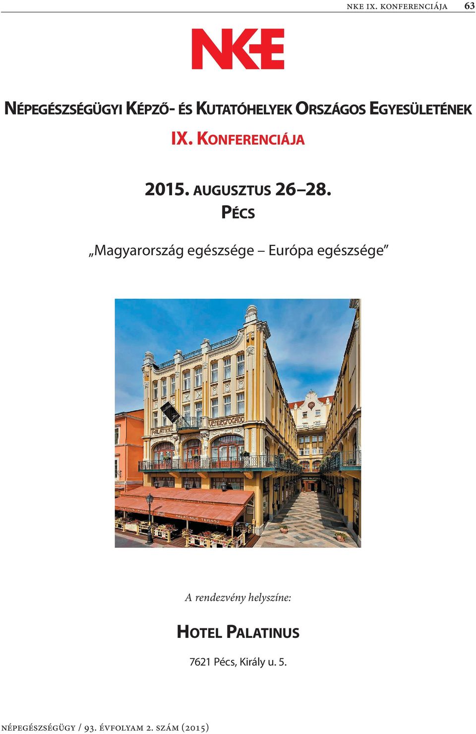 Pécs Magyarország egészsége Európa egészsége A