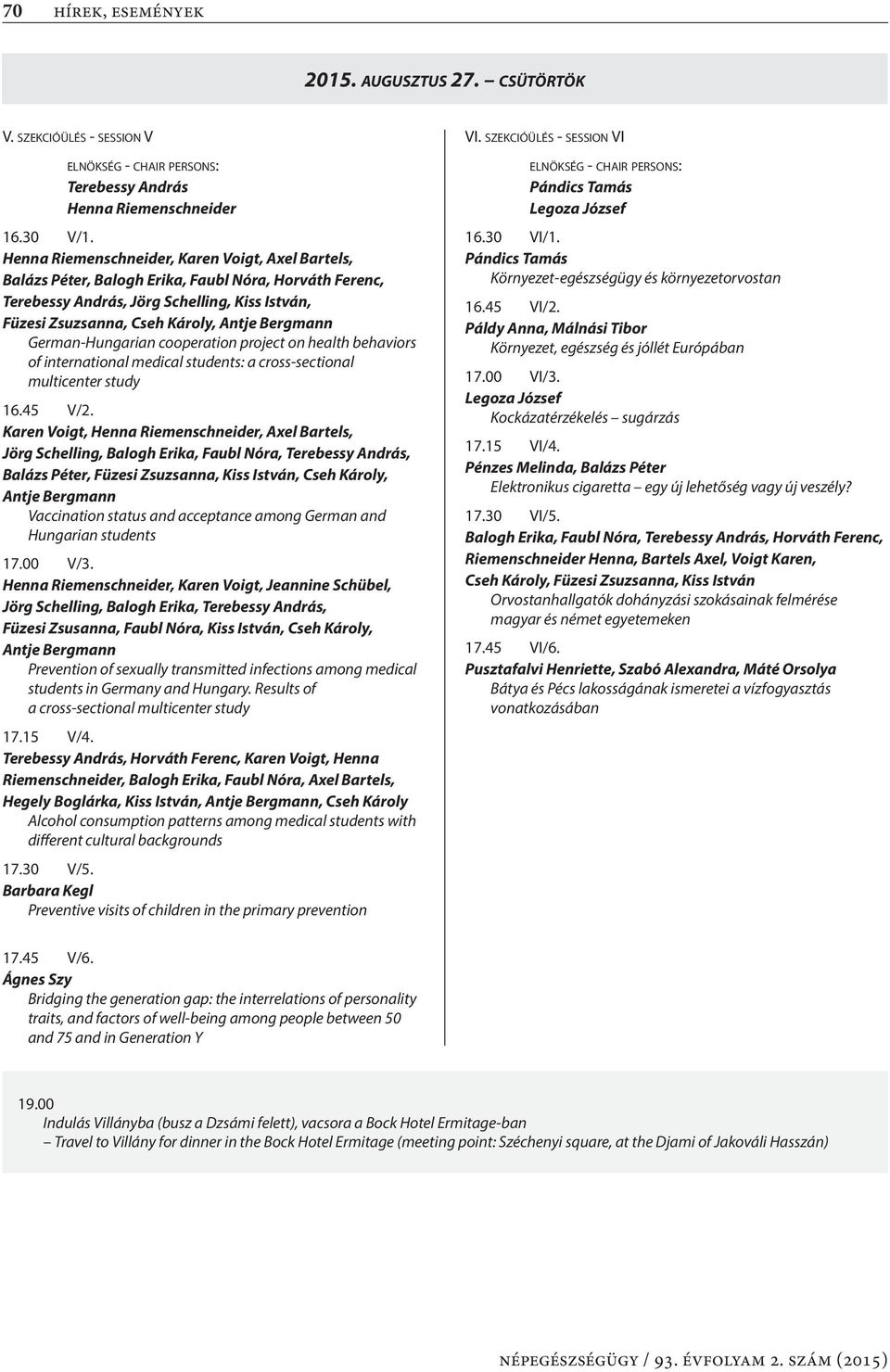German-Hungarian cooperation project on health behaviors of international medical students: a cross-sectional multicenter study 16.45 V/2.