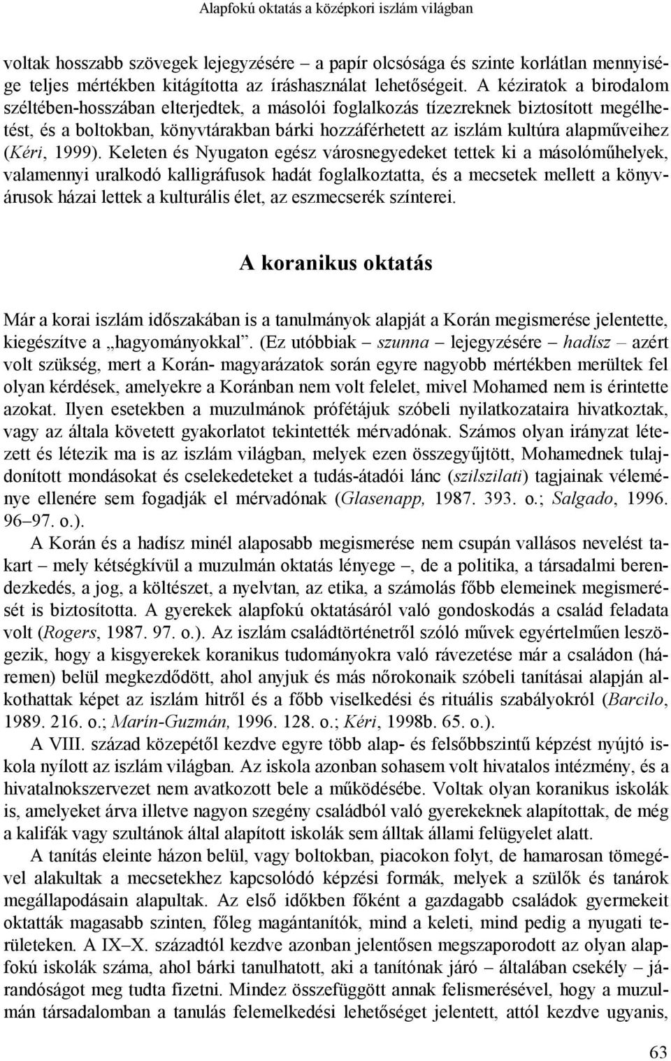 (Kéri, 1999).
