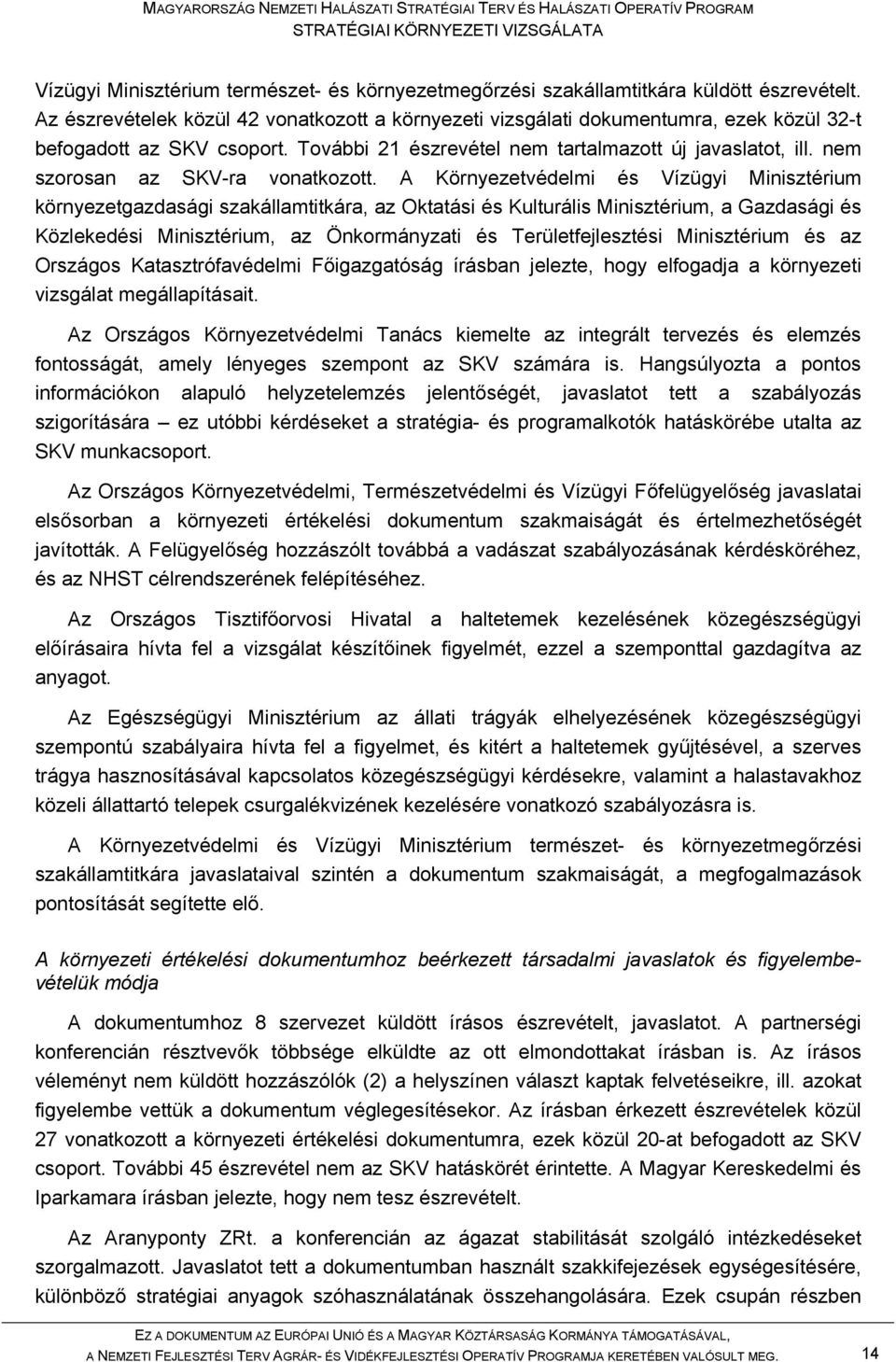 nem szorosan az SKV-ra vonatkozott.