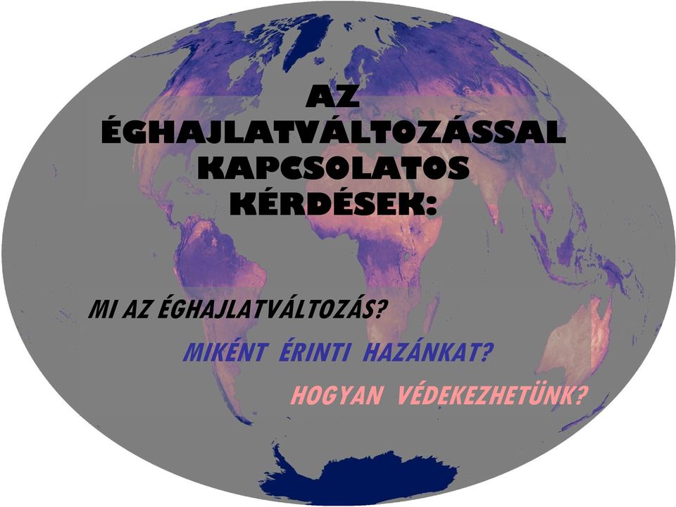 RDÉSEK: MI AZ ÉGHAJLATVÁLTOZÁS?
