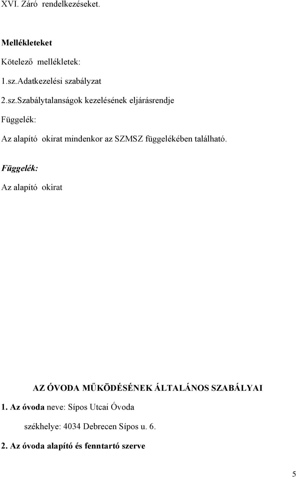 bályzat 2.sz.
