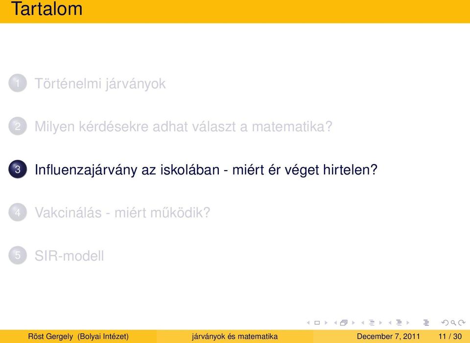 3 Influenzajárvány az iskolában - miért ér véget hirtelen?