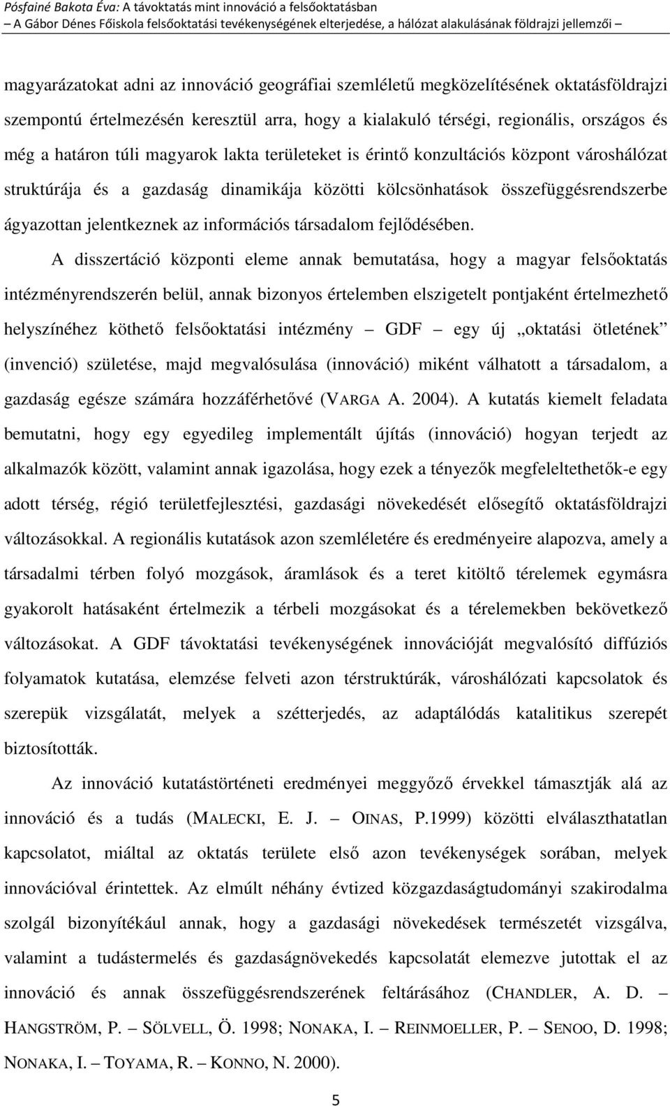 társadalom fejlődésében.