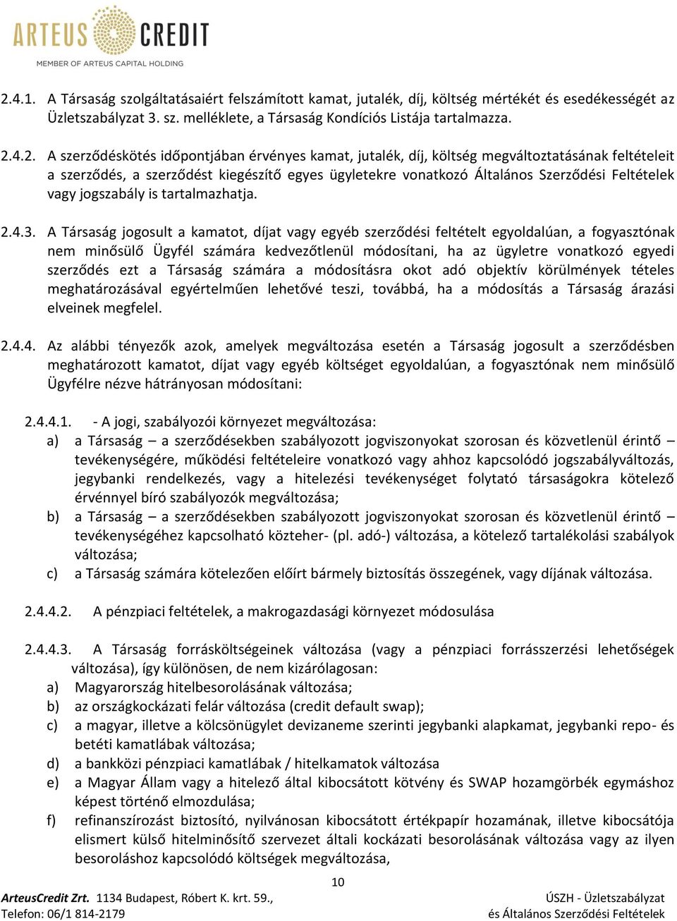 jogszabály is tartalmazhatja. 2.4.3.