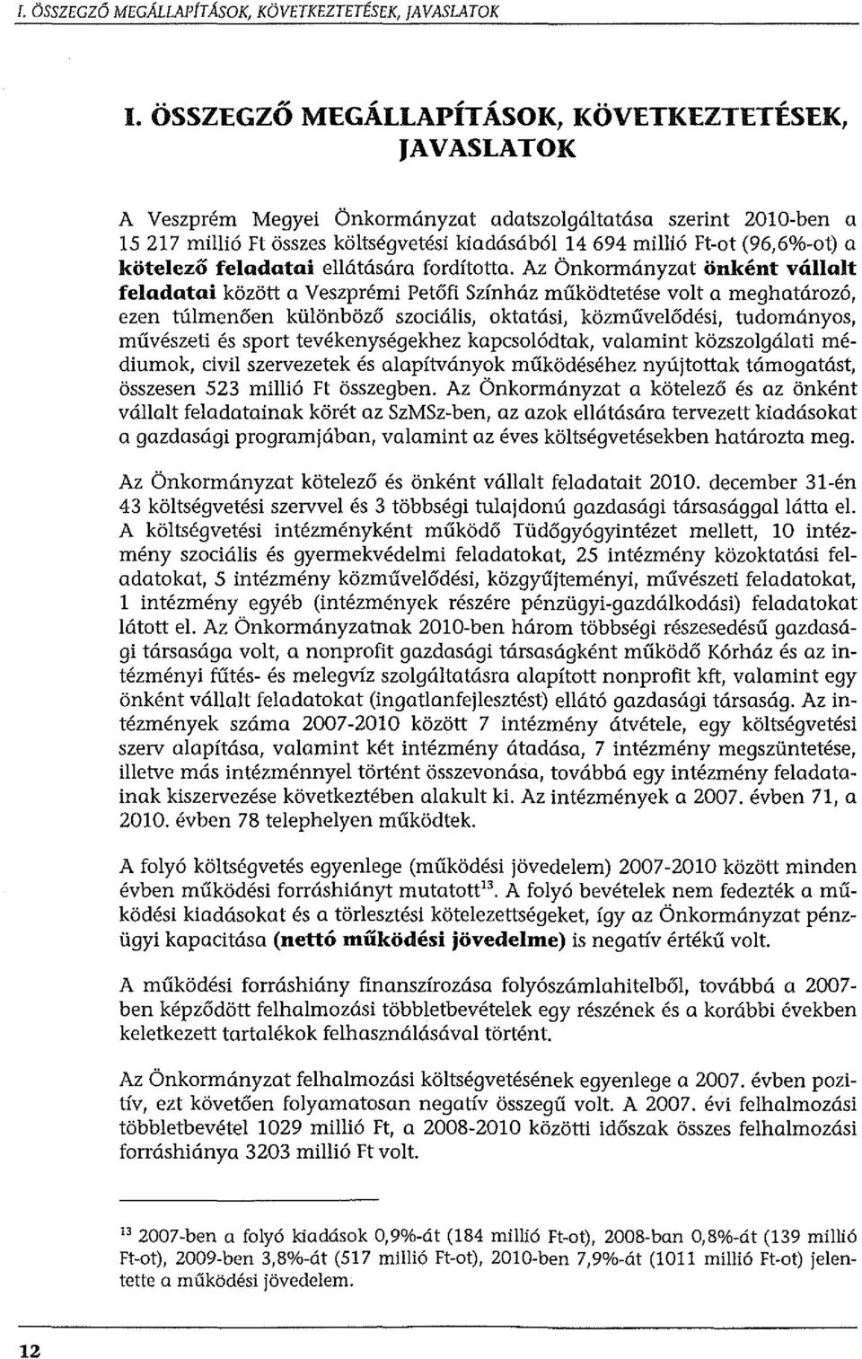 feladatai ellátására fordította.