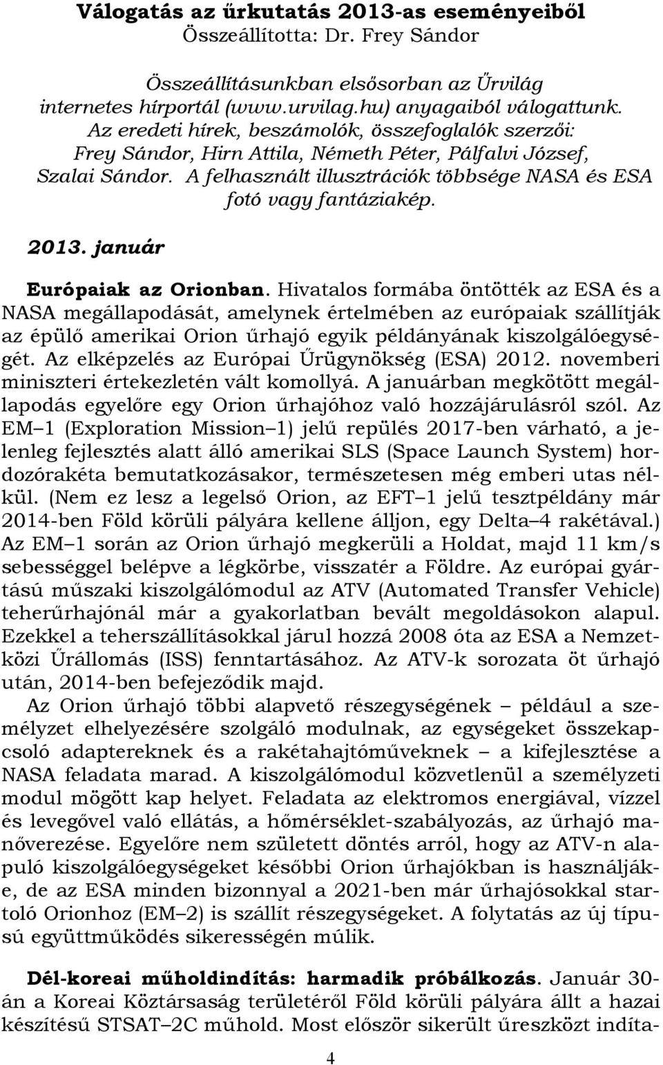 2013. január Európaiak az Orionban.